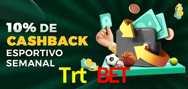 10% de bônus de cashback na Trt Bet